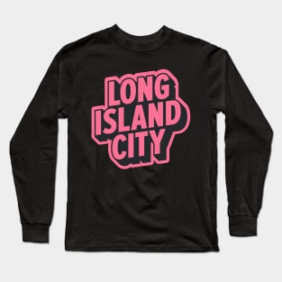 Long Island City Queens Logo - A Minimalist Tribute to Urban Charm Long Sleeve T-Shirt